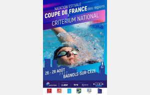 Résultat Critérium National natation estivale - Bagnols sur Céze